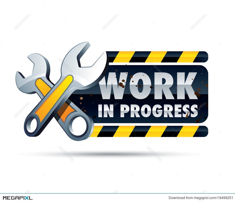 Work In Progress Sign Illustration Megapixl