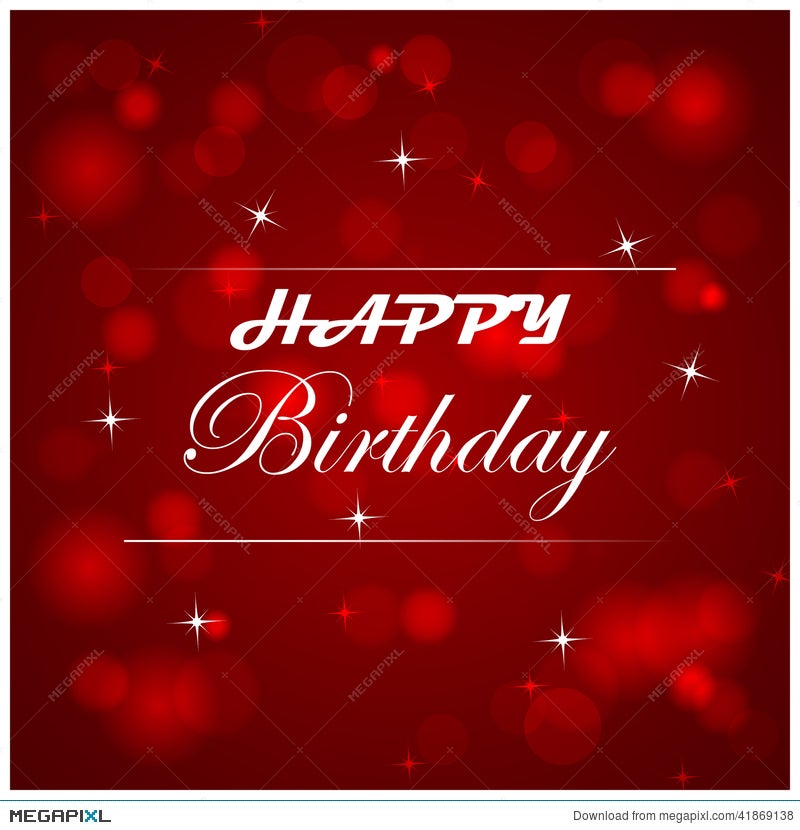 Happy Birthday Illustration With Light On The Background Illustration  41869138 - Megapixl