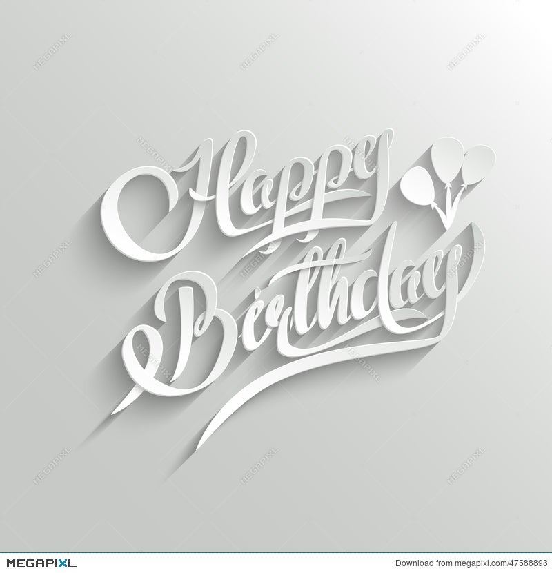 Happy Birthday Lettering Greeting Card Illustration 47588893 - Megapixl