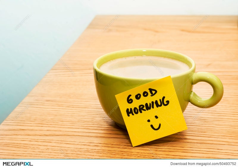 Cup Of Coffee Post It Note Good Morning And Smiley Stock Photo