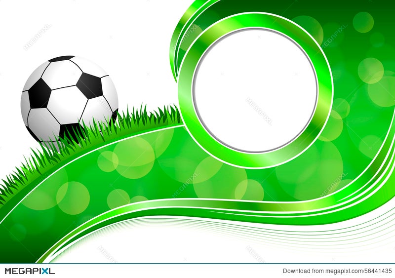 Background Abstract Green Grass Football Soccer Ball Frame Circle Background Abstract Green Grass Football Soccer Ball Frame Circle Ilration