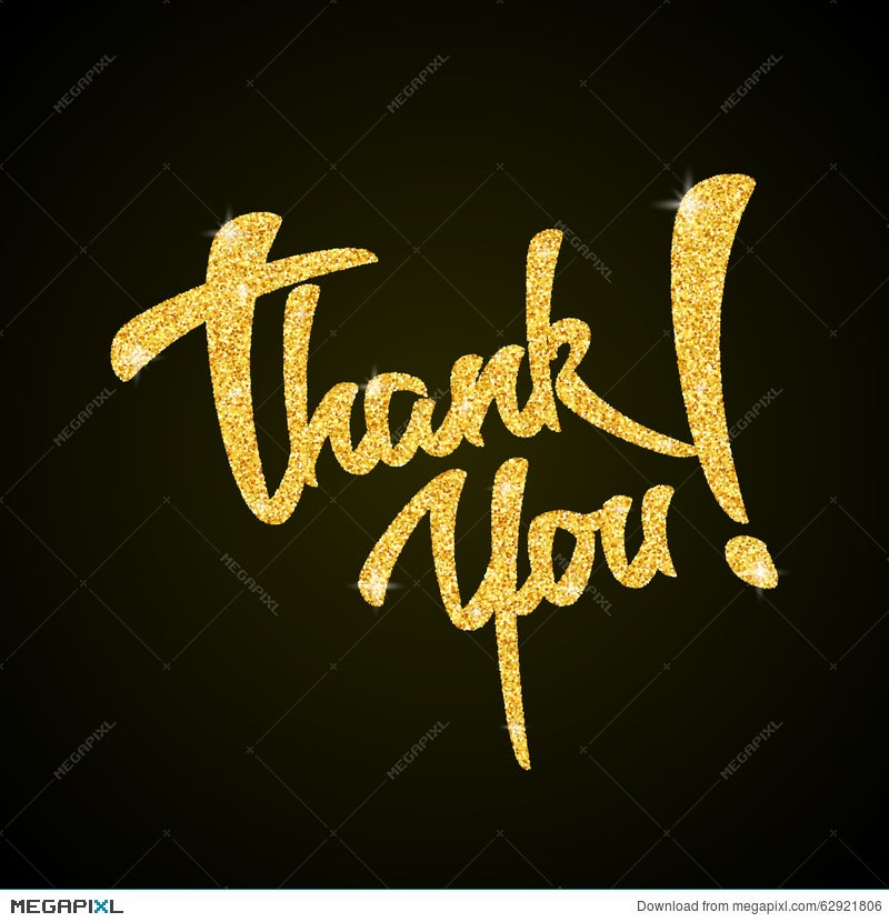 Thank You - Gold Glitter Hand Lettering On Black Illustration 62921806 -  Megapixl