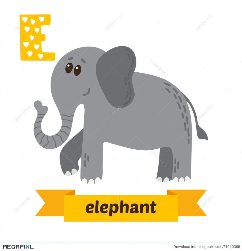 Elephant. E Letter. Cute Children Animal Alphabet In Vector. Fun  Illustration 71040369 - Megapixl