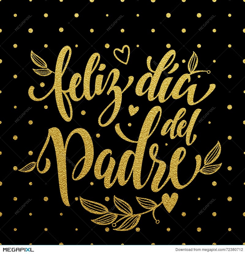 Feliz Dia Del Padre Father Day Greeting Card In Spanish Illustration  72380712 - Megapixl