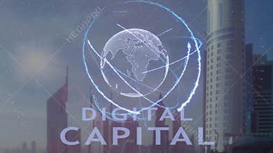Digital capital text with 3d hologram of the planet Earth against the backdrop of the modern metropolis