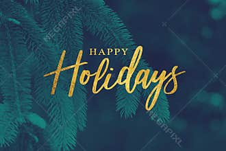 Gold Happy Holidays Christmas Calligraphy Script with Tree Evergreen Background