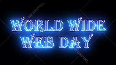 World Wide Web Day text animation.