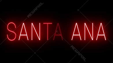 Glowing and blinking red retro neon sign for SANTA ANA