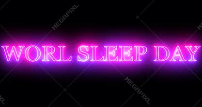 World Sleep Day glowing neon text illustration.