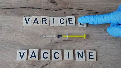 Varicella vaccine, also known as chickenpox vaccine concept