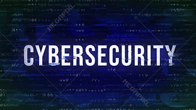 Cybersecurity - Glitch Animated Buzzword with Binary in the Background