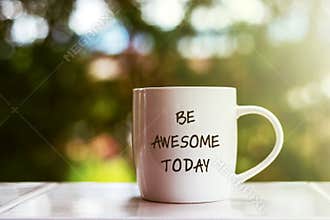 Be awesome today quote
