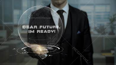 Male broker, head of crypto currency startup shows words Dear Future, Im Ready on his hand.