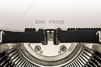 Our story typed on a vintage typewriter