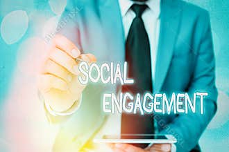 Word writing text Social Engagement. Business concept for Degree of engagement in an online community or society