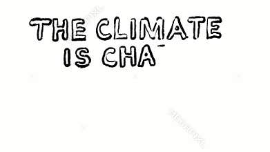 The Climate is Changing Why Aren`t We Text Drawing Time Lapse 2D Animation