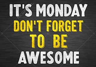 Do not forget to be awesome