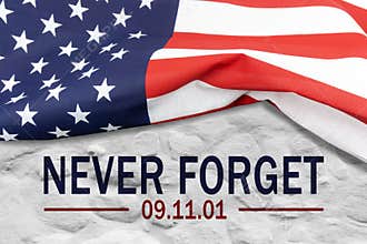 9/11 Patriot Day, September 11. `Never Forget`
