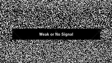TV noise. Weak or no signal