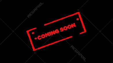 Red rubber ink stamp Coming soon signed zoom in and zoom out with alpha channel transparency backgrounds