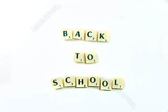 Letter of board game spelling Back to school isolated on white background