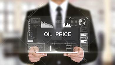 Oil Price, Hologram Futuristic Interface, Augmented Virtual Reality