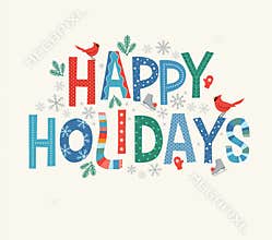 Colorful lettering Happy Holidays with decorative seasonal design elements.