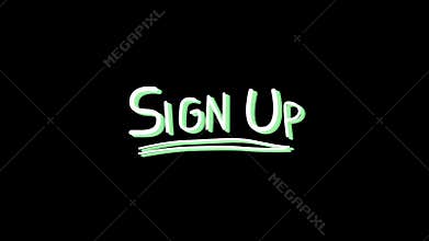 Animation of words Sign Up flickering and changing colours on black background