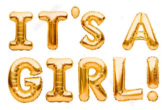 Phrase IT`S A GIRL made of golden inflatable balloons isolated on white background. Gold foil helium balloons. Baby arrival