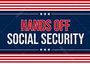 Hands Off Social security protest concept background with United States of America template design