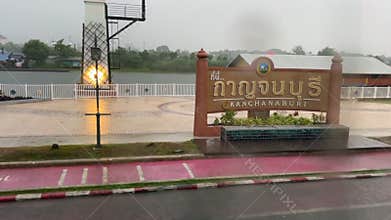 Driving Past Kanchanaburi Province Sign in Rainy Weather Thailand , 23 Aug 2025 , Thailand