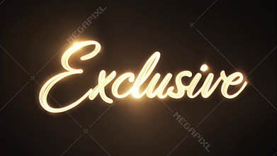 The word 'EXCLUSIVE' in elegant cursive, illuminated by soft ambient lighting on a dark background