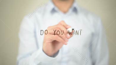 Do You Want Fast Results, Man writing on transparent screen