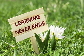Learning never ends sign