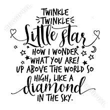 Twinkle twinkle little star text. funny vector quotes.