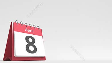 April 8 date on the flip desk calendar page, blank space for user text, 3d animation