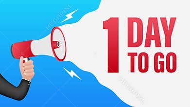 Hand Holding Megaphone with 1 day to go. Megaphone banner. Web design. Motion graphics.