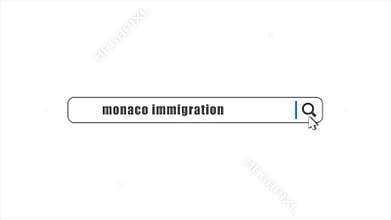 Monaco Immigration in Search Animation. Internet Browser Searching