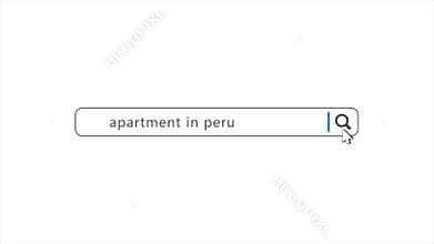 Apartment in Peru in Search Animation. Internet Browser Searching