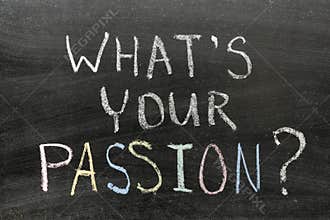 Whats your passion