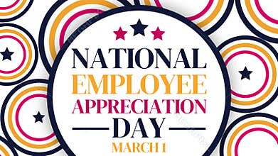 Animated text on background circles celebrating National Employee Appreciation Day on March first for business