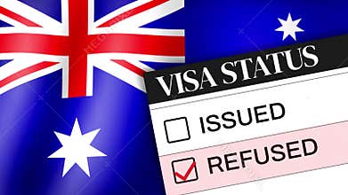 Australian Flag with Visa Status Form Showing 'Refused' Checkbox Marked, Representing Immigration Denial