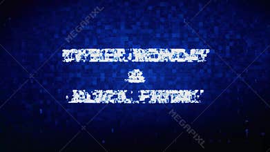 Cyber Monday Black Friday Text Digital Noise Twitch Glitch Distortion Effect Error Animation.