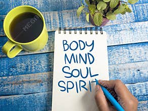 Body Mind Soul Spirit, Motivational Words Quotes Concept