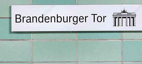 Brandeburg gate sign subway berlin germany