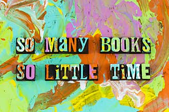 So many books little time