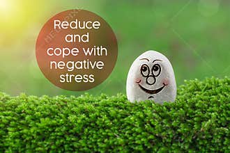 Reduce and cope with negative stress