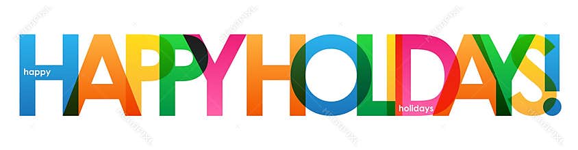 HAPPY HOLIDAYS! colorful overlapping letters vector banner