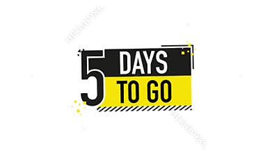 5 Days to go poster in flat style. illustrations for time managment. Motion graphics.