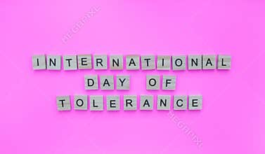 International Day for Tolerance, minimalistic banner with the inscription in wooden letters